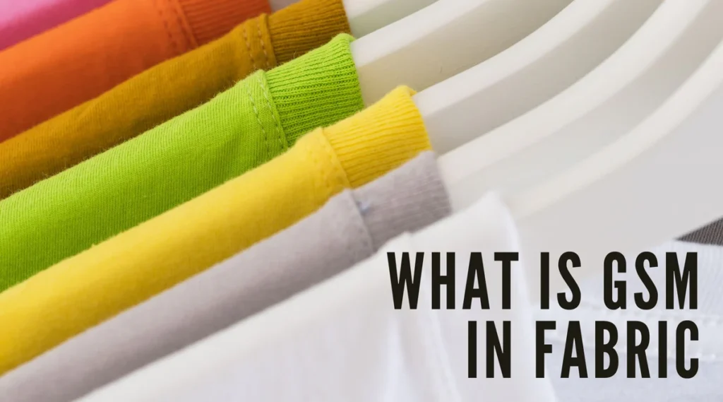 What is GSM in fabric